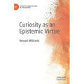 Curiosity as an Epistemic Virtue - Hardcover