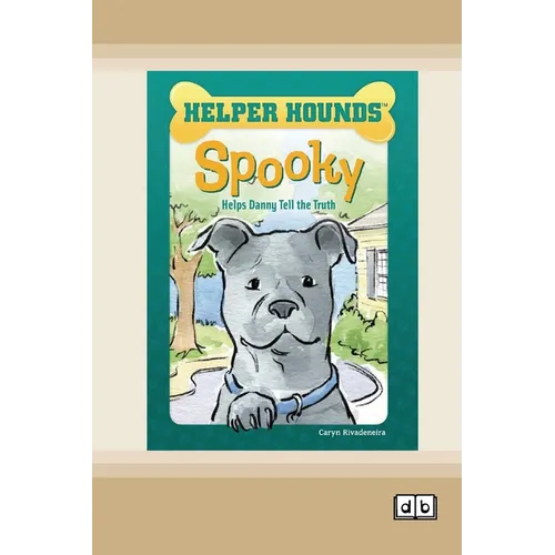 Spooky Helps Danny Tell the Truth [Dyslexia-friendly edition] - Paperback