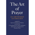 The Art of Prayer: An Orthodox Anthology - Paperback