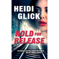 Hold for Release - Paperback