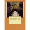Cosmic Consciousness: A Study in the Evolution of the Human Mind .Richard Maurice Bucke - Paperback