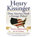 Does America Need a Foreign Policy?: Toward a Diplomacy for the 21st Century - Paperback