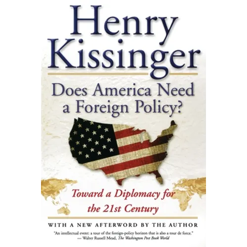 Does America Need a Foreign Policy?: Toward a Diplomacy for the 21st Century - Paperback