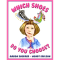 Which Shoes Do You Choose? - Paperback