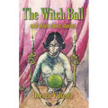 The Witch Ball and Other Short Stories - Paperback