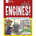 Engines!: With 25 Science Projects for Kids - Hardcover
