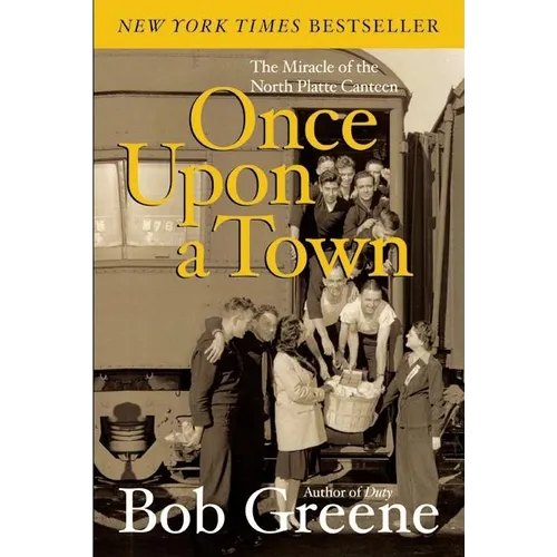 Once Upon a Town: The Miracle of the North Platte Canteen - Paperback