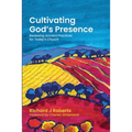 Cultivating God's Presence - Paperback