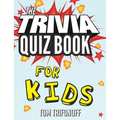 The Trivia Quiz Book for Kids - Paperback