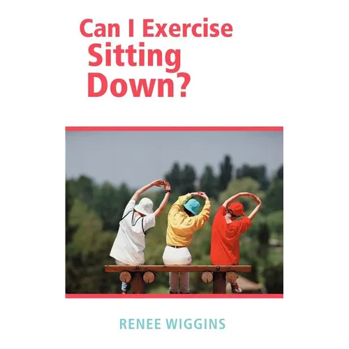 Can I Exercise Sitting Down? - Paperback