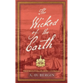 The Wicked of the Earth - Paperback