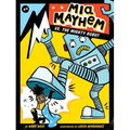 MIA Mayhem vs. the Mighty Robot - Paperback