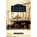 South Jersey Movie Houses - Hardcover