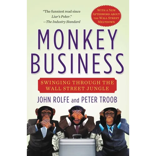 Monkey Business: Swinging Through the Wall Street Jungle - Paperback