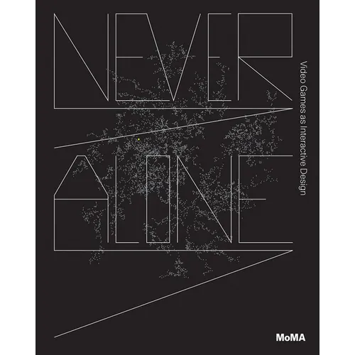 Never Alone: Video Games as Interactive Design - Paperback