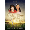 Jayden Blue and The Sword in his Shadow - Paperback