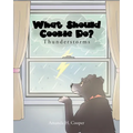 What Should Cookie Do?: Thunderstorms - Paperback