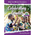 Celebrating Families Around the World - Library Binding