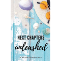 Next Chapters Unleashed: A Beachy Anthology - Paperback
