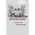 Leadership Matters to God - Paperback