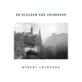 On Glasgow and Edinburgh - Paperback