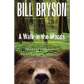A Walk in the Woods: Rediscovering America on the Appalachian Trail - Hardcover