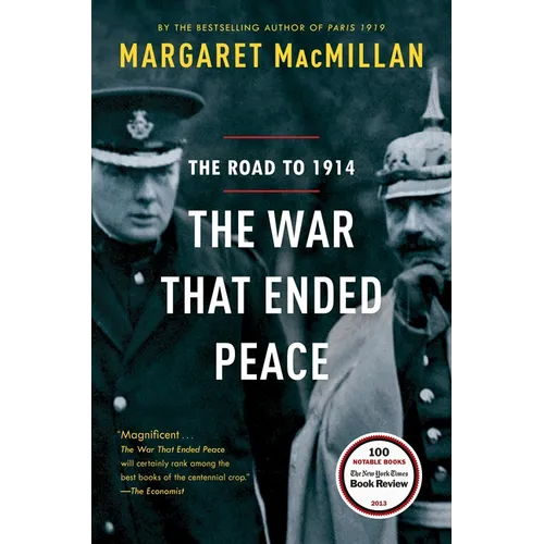 The War That Ended Peace: The Road to 1914 - Paperback
