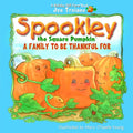 Spookley the Square Pumpkin, a Family to Be Thankful for - Hardcover