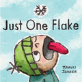 Just One Flake: A Picture Book - Hardcover