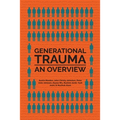 Generational Trauma: An Overview - Paperback