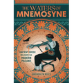 The Waters of Mnemosyne: Ancient Greek Religion for Modern Pagans - Paperback