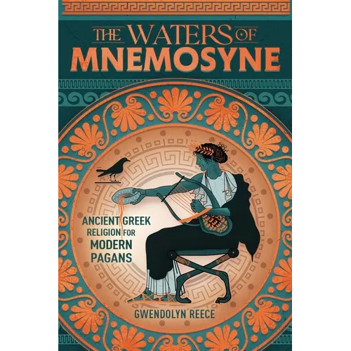 The Waters of Mnemosyne: Ancient Greek Religion for Modern Pagans - Paperback