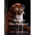 Paws in His Presence: 50 Inspirational Animal Stories to Help You Pray & Ponder the Psalms - Hardcover