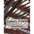 Timber Joints: Timber Design File 9 - Paperback
