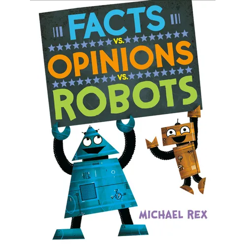 Facts vs. Opinions vs. Robots - Hardcover