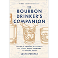 The Bourbon Drinker's Companion: A Guide to American Distilleries, with Travel Advice, Folklore, and Tasting Notes - Hardcover