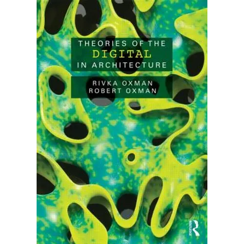 Theories of the Digital in Architecture - Paperback