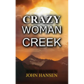 Crazy Woman Creek - Paperback