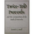 Twice-Told Proverbs and the Composition of the Book of Proverbs - Hardcover