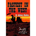 Fastest in the West - Paperback