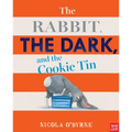 The Rabbit, the Dark, and the Cookie Tin - Hardcover