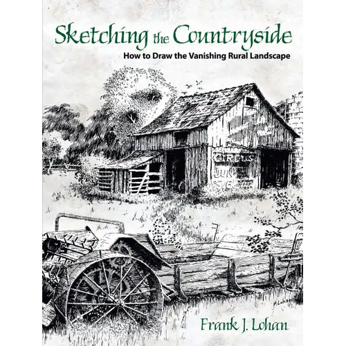 Sketching the Countryside: How to Draw the Vanishing Rural Landscape - Paperback