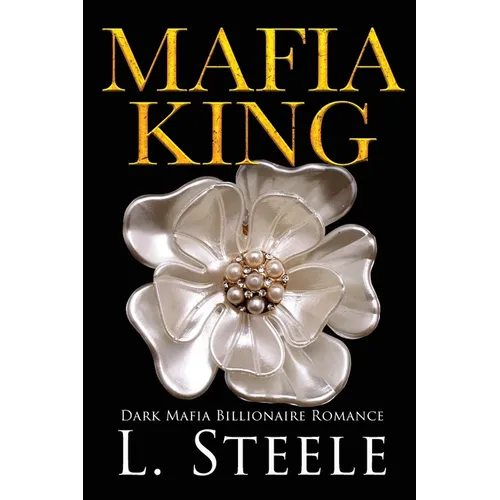 Mafia King: Enemies to Lovers Arranged Marriage Mafia Romance - Paperback