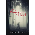 The Possession of Uriel - Paperback