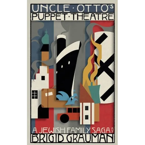 Uncle Otto's Puppet Theatre: A Jewish family saga - Paperback