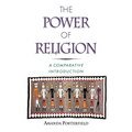 The Power of Religion: A Comparative Introduction - Paperback