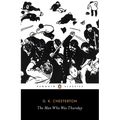 The Man Who Was Thursday: A Nightmare - Paperback
