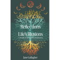 Reflections on Life's Illusions: A Memoir of Culture and Consciousness - Paperback