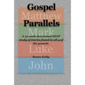 Gospel Parallels: A 15 Week Devotional S.O.A.P Scripture Study - Paperback
