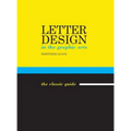 Letter Design in the Graphic Arts - Hardcover